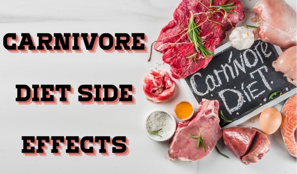 Side Effects of the Carnivore Diet