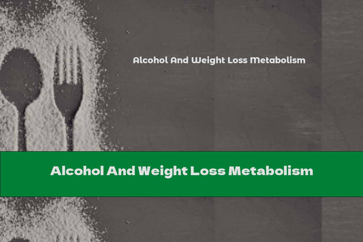Alcohol Metabolism in Different Weight Categories